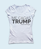 Playera manga corta "Me Cagas Trump" - Mujer